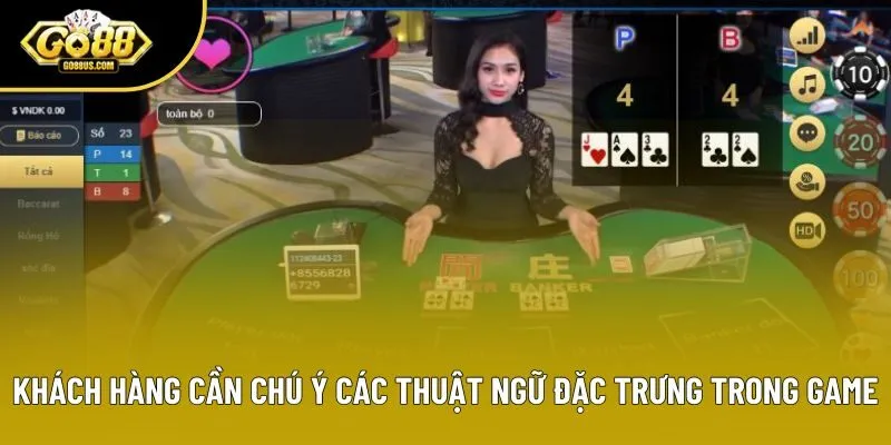 Khách hàng cần chú ý các thuật ngữ đặc trưng trong game Khách hàng cần chú ý các thuật ngữ đặc trưng trong game