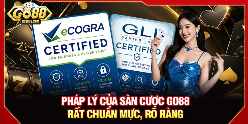 Pháp lý của sàn cược GO88 rất chuẩn mực, rõ ràng
